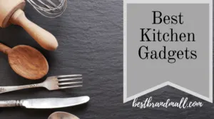 Best Kitchen Gadgets