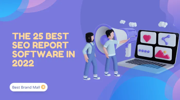 The 25 Best SEO Report Software in 2022