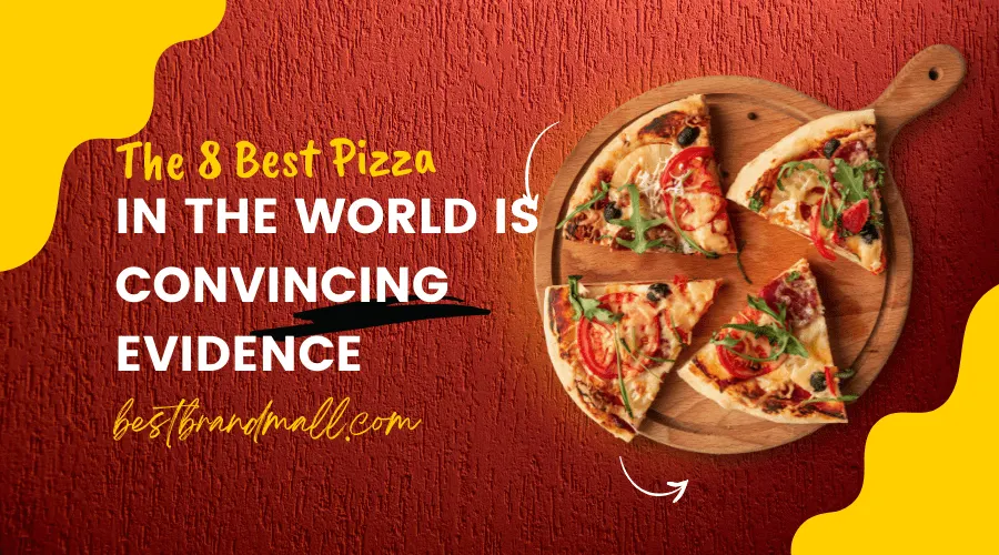 best pizza in the world