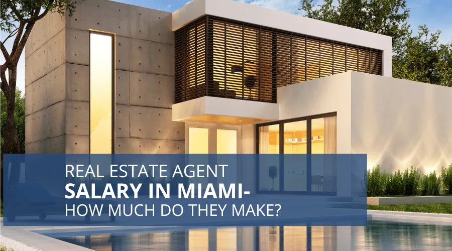 real estate agent salary miami