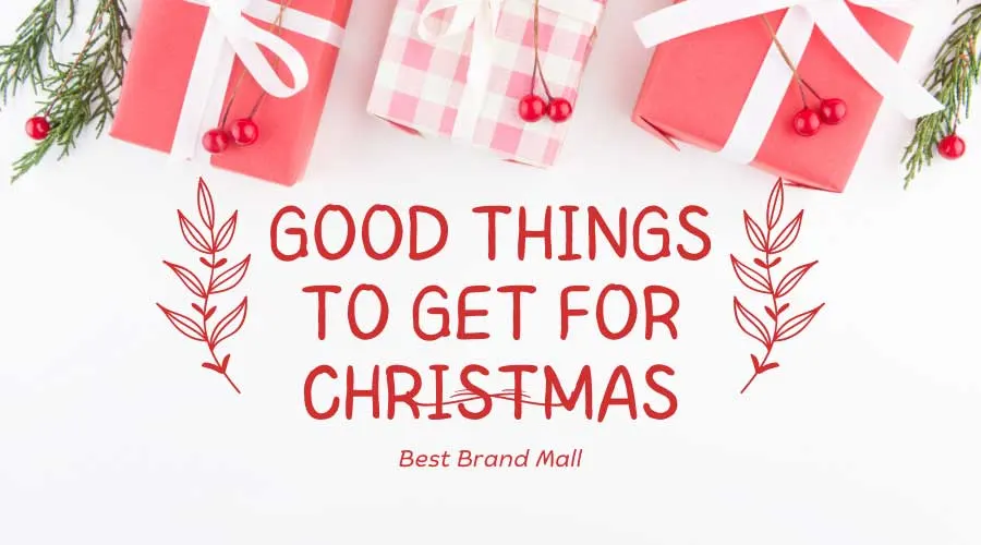 Good Things to get for Christmas