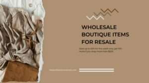 Wholesale-boutique-items-for-resale