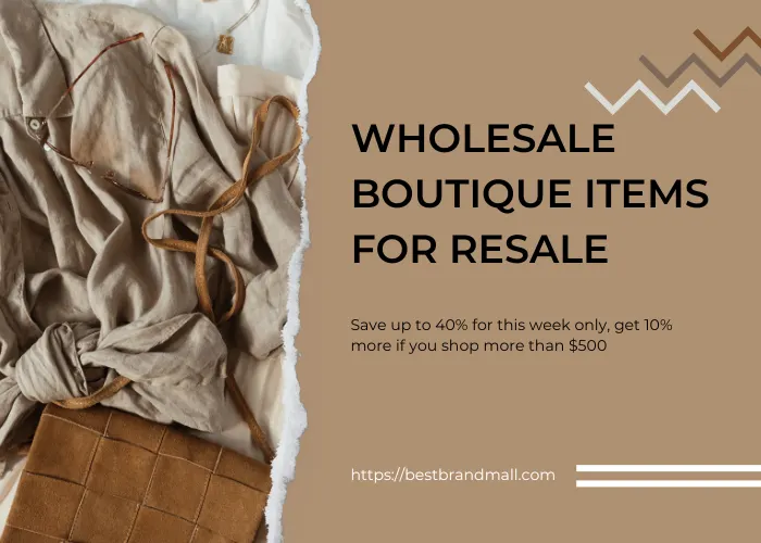 Wholesale boutique items for resale 12 Wholesale boutique items for resale