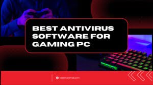 best antivirus software for gaming pc